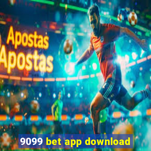 9099 bet app download